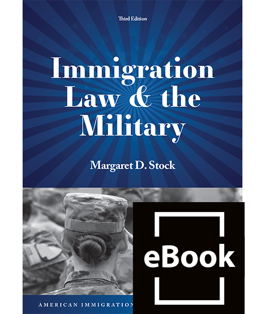 Immigration Law & the Military, 3rd ed.